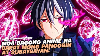 TOP 5 BAGONG ANIME NA SURE AKONG MAG-EENJOY KANG PANOORIN!