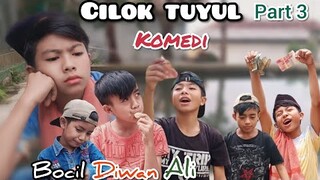 CILOK TUYUL THE END | diwan bocil ali | komedi indonesia | ngakak sehat | muhyi official