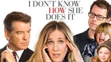 I DONT KNOW HOW SHE DOES IT | Romantic Comedy