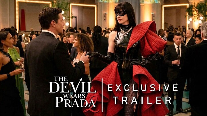 The Devil Wears Prada 2 Exclusive Trailer - 2026, May 1 - Anne Hathaway - Teaser