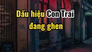 dấu hiệu của con trai khi ghen nek:>