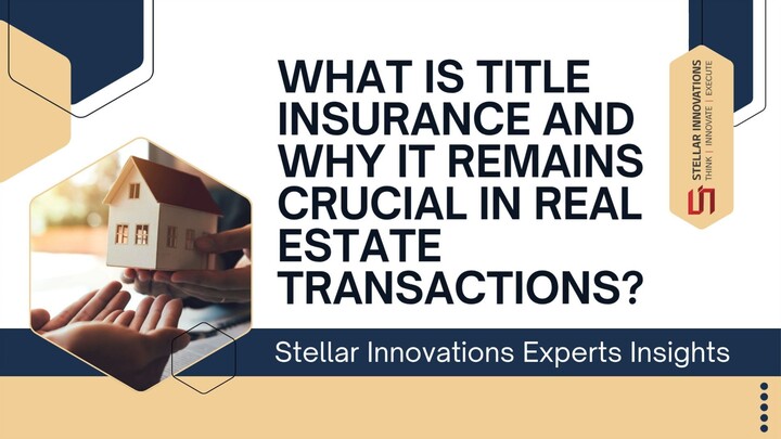 What Is Title Insurance And Why It Remains Crucial In Real Estate Transactions -