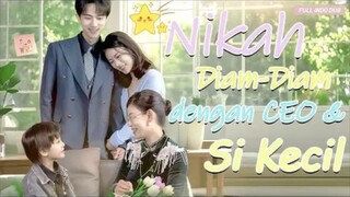 nikah diam-diam dengan CEO dan si kecil