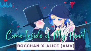 Bocchan x Alice [AMV] // Come Inside Of My Heart