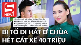 Phi Nhung tiếp tục bị tố 'lươn lẹo' khi đi hát ở chùa, với mức cat-xe khủng?