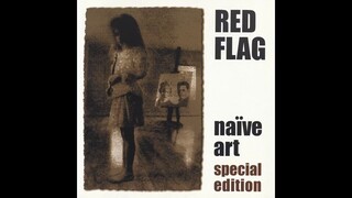 Red Flag, Naive Arts