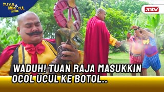 Kali Ini Tuan Raja Beneran Kesel!.. | Tuyul dan Mbak Yul Reborn ANTV Eps 22 (5/5)