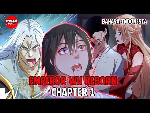 Emperor Wu Reborn Chapter 1 Bahasa Indonesia - Setelah 10.000 Tahun