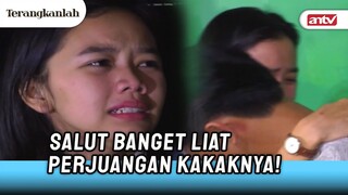 Salut! Udah Cantik, Peduli Banget Sama Adiknya... | Terangkanlah ANTV Eps 53 FULL