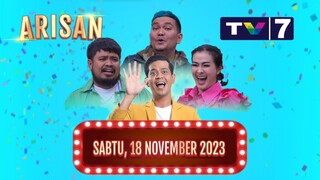 ARISAN TRANS7 FULL EPISODE TERBARU, SABTU 18 NOVEMBER 2023