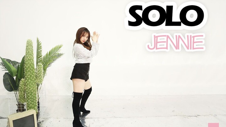 【Lan Tâm】JENNIE - SOLO cover nhảy trọn vẹn, một Kim Ji‑hyun khác, một tôi khác