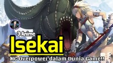 3 Daftar Rekomendasi Anime Isekai dengan MC yang Overpower dalam Dunia Game | Anime Gamedroid