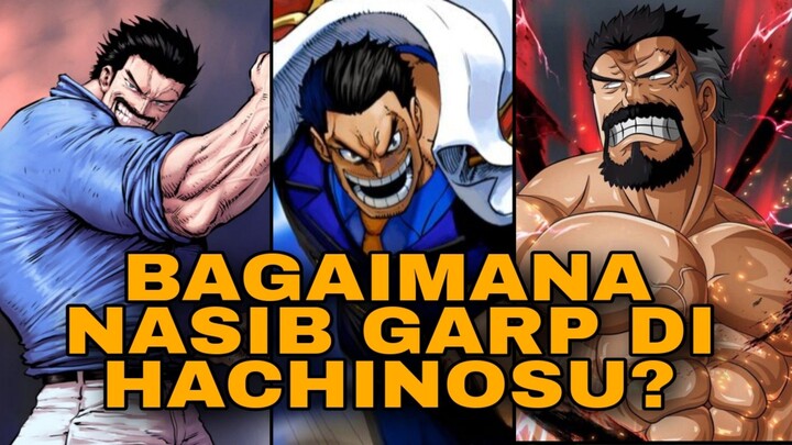 APAKAH GARP BISA SELAMAT DARI HACHINOSU? (ONE PIECE)
