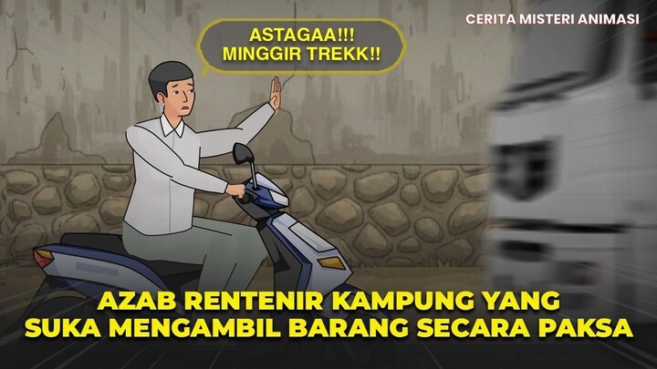 AZAB RENTENIR KAMPUNG YANG SUKA MENGAMBIL BARANG SECARA PAKSA - DRAMA ANIMASI