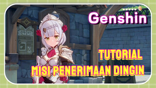 [Genshin, Tutorial] Tutorial misi penerimaan dingin