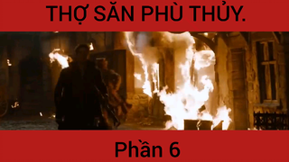 Review phim: Thợ săn phù thủy phần 6