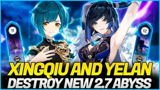 Yelan + Xingqiu COMBO DESTORY 2.7 Genshin ABYSS!