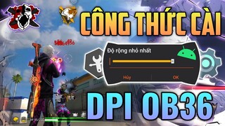 Siêu Công Thức Chỉnh Dpi OB36 Kéo Tâm Full Đỏ Trên Android