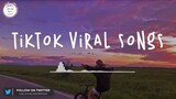Tiktok viral songs 🧁 Trending tiktok songs 2023 ~ Best tiktok songs