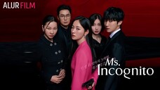MS INCOGNITO (2025) EPISODE 1 SUB INDONESIA