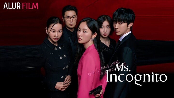 MS INCOGNITO (2025) EPISODE 1 SUB INDONESIA