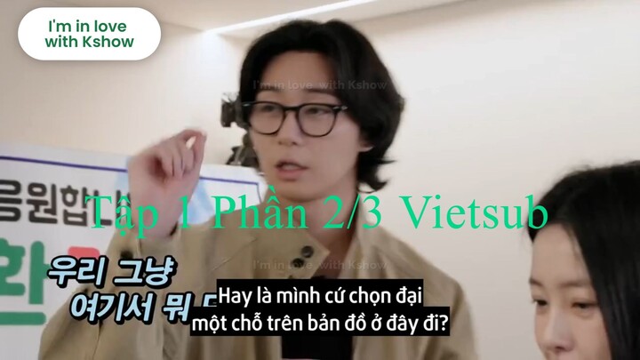 Chuyến Đi Bất Ngờ - Bản Giới Hạn Tập 1 Phần 2/3 Vietsub