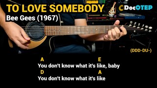 To Love Somebody - Bee Gees (1967) Easy Guitar Chords Tutorial with Lyrics