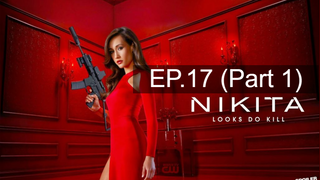 หยุดดูไม่ได้ 🔥 Nikita นิกิต้า รหัสเธอโคตรเพชรฆาต😍 Season 1 พากย์ไทย EP17_1