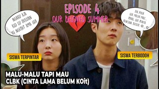 Sama-sama Mau, Tapi Gengsi, ALUR CERITA DRAMA KOREA OUR BELOVED SUMMER EPISODE 4