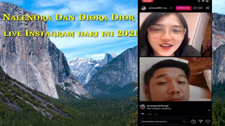 Nalendra Dan Diora Dior Live Instagram Terbaru 2021
