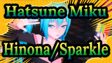 Hatsune Miku|[MMD]Hinona/Sparkle-Hatsune
