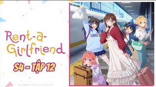 Bạn Gái Thuê S4 - Tập 12 [Việt sub]