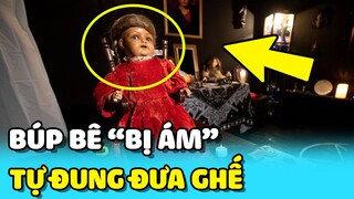 💥Lạnh gáy cảnh "BÚP BÊ MA" tự ĐUNG ĐƯA GHẾ trong viện bảo tàng nước Anh | TIN GIẢI TRÍ