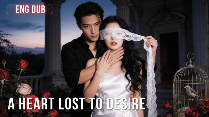 A  Heart Lost To Desire