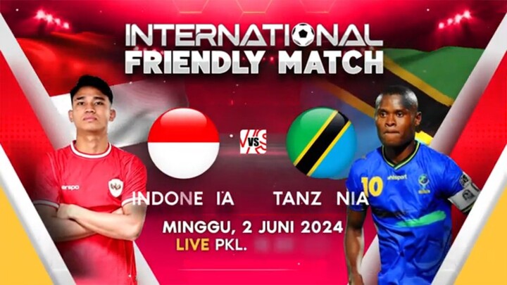 HARI INI LIVE INDONESIA VS TANZANIA | PERSAHABATAN