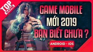 [Topgame] Những Game Mobile Mới Đỉnh Cao Có Thể Bạn Chưa Biết !