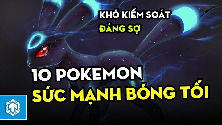 Top 10 Pokemon Bóng tối có thể bạn chưa biết _ Pokemon