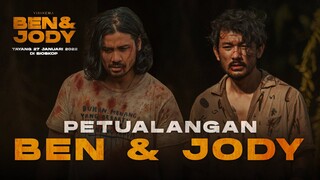 PETUALANGAN BEN & JODY | FILM BEN & JODY TAYANG 27 JANUARI 2022 DI BIOSKOP