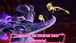 Legend of the Ethereal Sword Immortal Episode 5