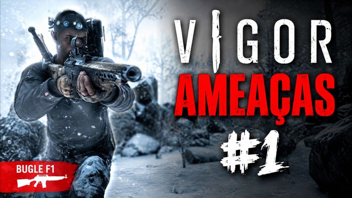 🍅VIGOR - Ameaças #1