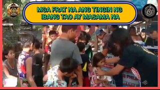 Eto Yung Fraternity na sa tingin ninyo ay masamang tao.