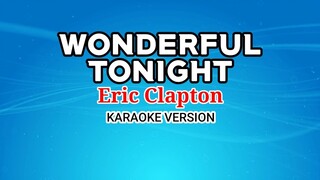 Wonderful Tonight (Karaoke) - Eric Clapton