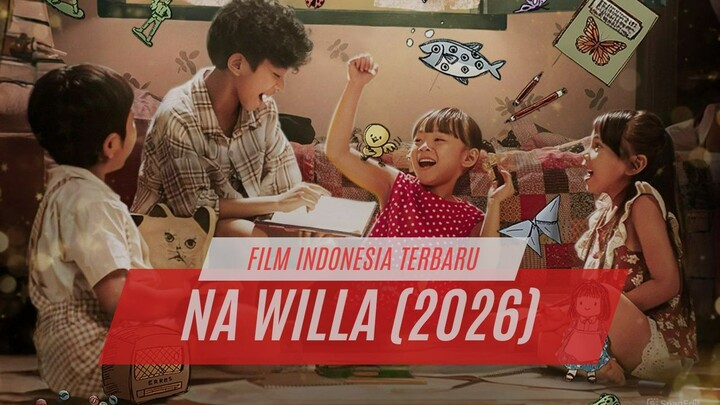 NA WILLA (2026) - FILM INDONESIA TERBARU