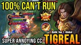 100% Can't Run!! Tigreal Super Annoying CC - Build Top 1 Global Tigreal ~ MLBB