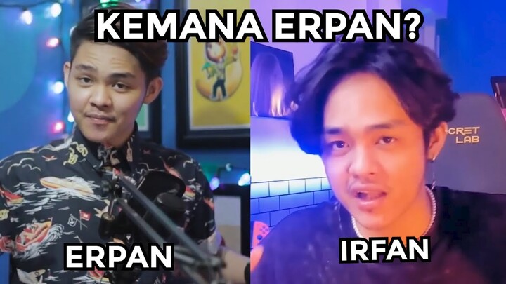 ALASAN ERPAN SUDAH TIDAK ADA LAGI...