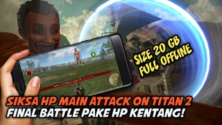NYIKSA HP KENTANG BUAT MELAWAN TITAN!