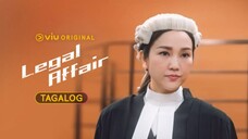 Legal Affair | Realizations | Episode 2 | Tagalog Dubbed | Sub. Bahasa Indonesia