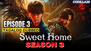 Sweet Home Season 3 Episode 3 Tagalog