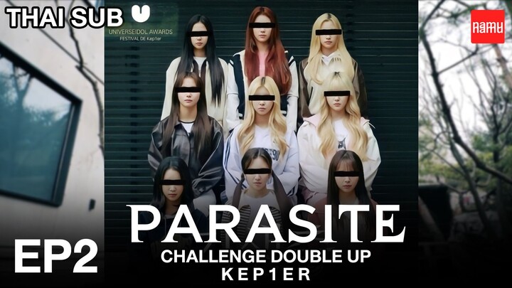 [THAI SUB][EP.2] Parasite Challenge Double up - Kep1er เคปเลอร์