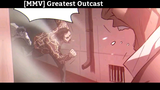 [MMV] Greatest Outcast Hay Nhất